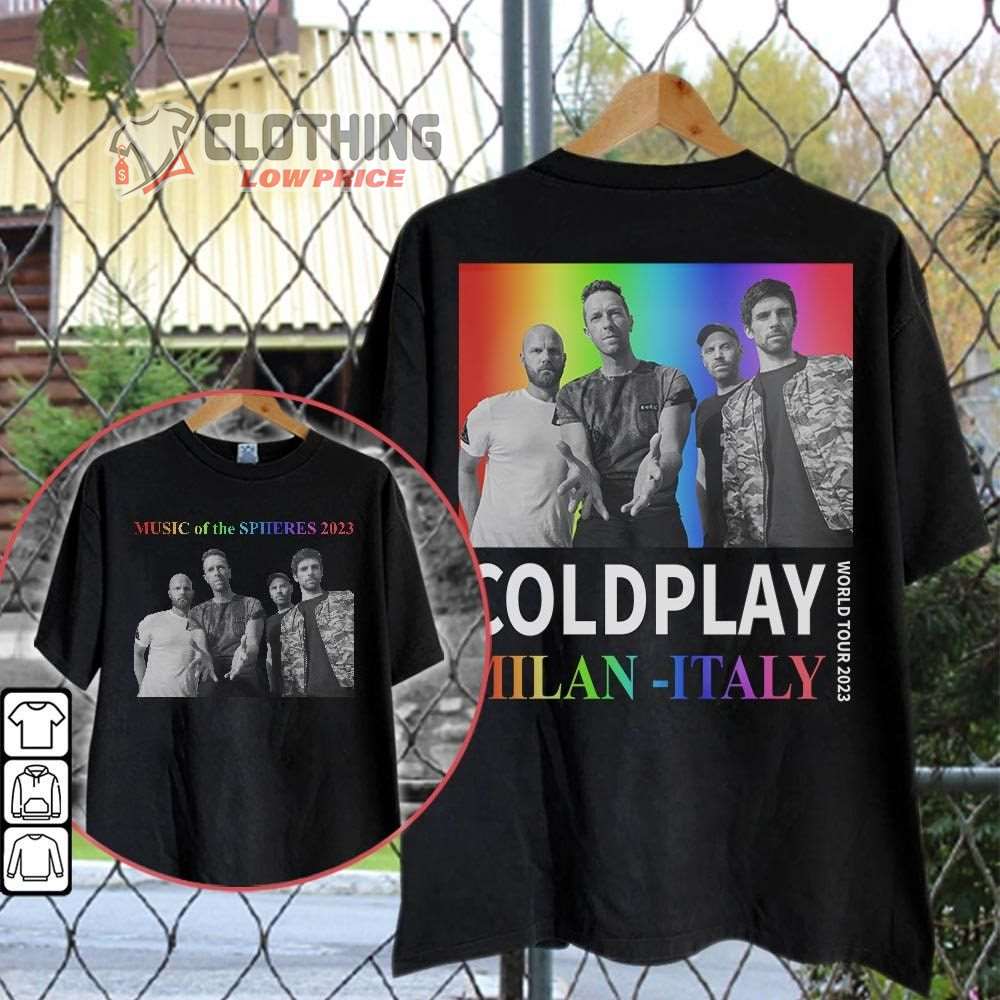 Coldplay Music Of The Spheres Tour 2023 Dates Merch Coldplay World Tour In Milan-Italy Shirt, Music Of The Spheres World Tour 2023 T-Shirt