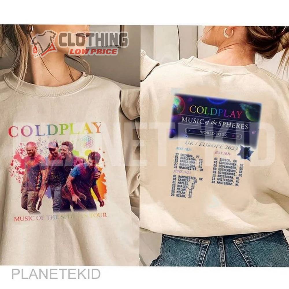 Coldplay Music Of The Spheres Tour 2023 Shirt, Coldplay World Tour 2023 Sweatshirt, Coldplay Uk-Europe 2023 Tour Dates Merch, Coldplay Fan Merch