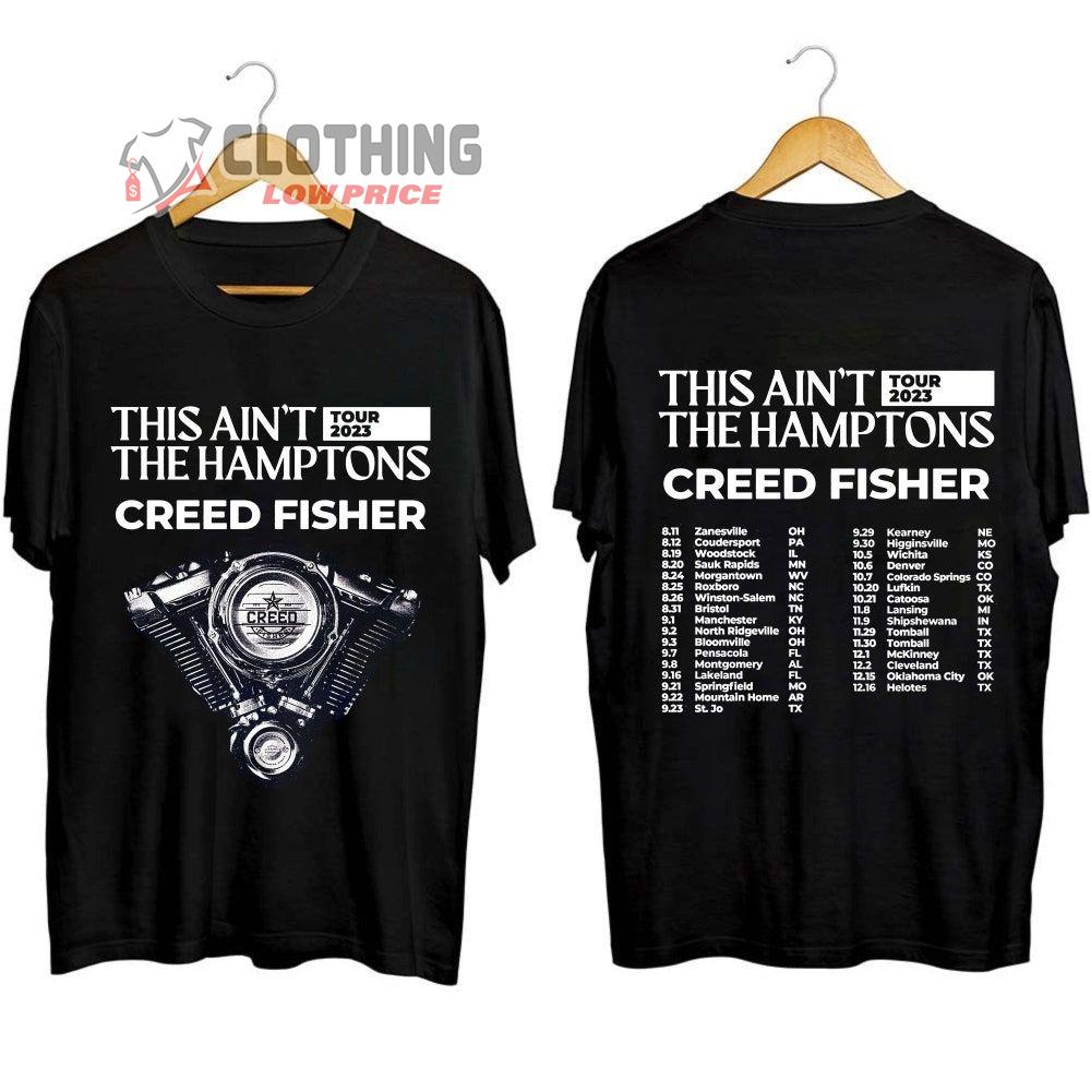 Creed Fisher This Ain't The Hamptons Tour 2023 Merch, Creed Fisher Hopewell Tickets Shirt, Creed Fisher Concert Schedule 2023 T-Shirt