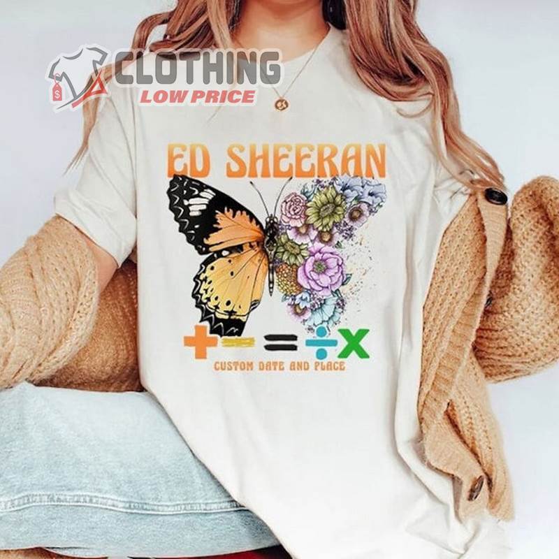 Custom Date And Place Ed Sheeran ButterFly T-Shirt, Ed Sheeran Mathematics Tour US Tee, Ed Sheeran Merch 2023