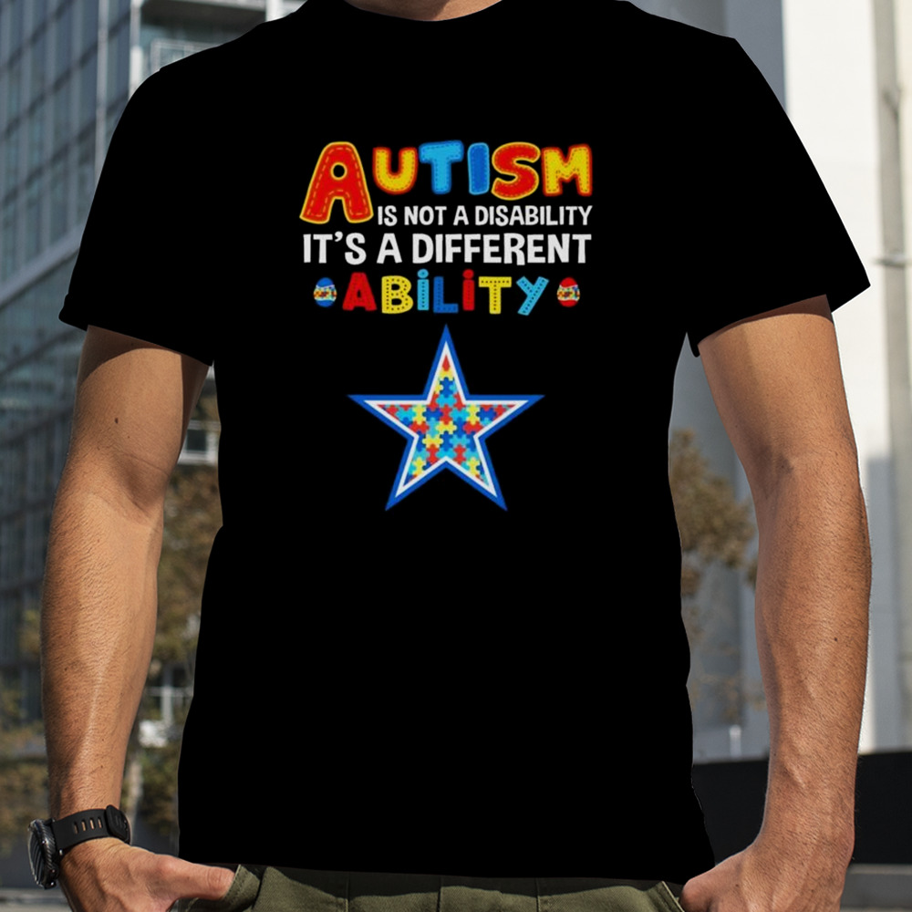 Dallas Cowboys Autism Is Not A Disability It’s A Different Ability Shirt