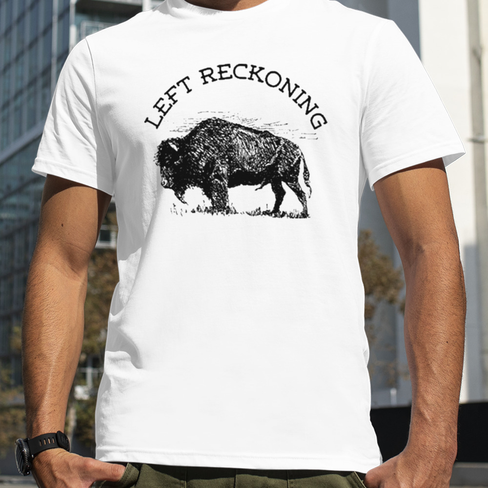 David Griscom Plains Left Reckoning T-shirt