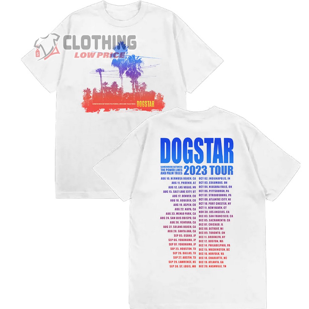 Dogstar Somewhere Between The Power Lines And Palm Trees Dated Tour 2023 Shirt, Dogstar Winter Tour 2023 Schedule T-Shirt