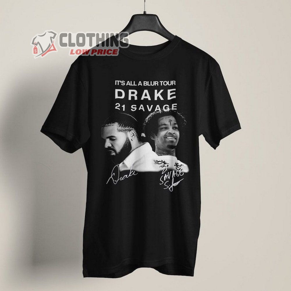 Drake 2023 Tour Shirt, Drake Shirt, 21 Savage T-Shirt, It's All A Blur Tour Merch