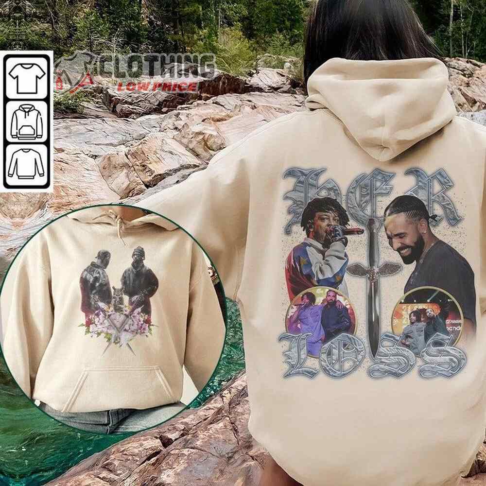 Drake And 21 Savage Her Loss 2 Sides Merch, 21 Savage Vintage Sweatshirt, Drake Vintage 90s Tee, Drake Rap Tour Unisex Doubled Side Hoodie