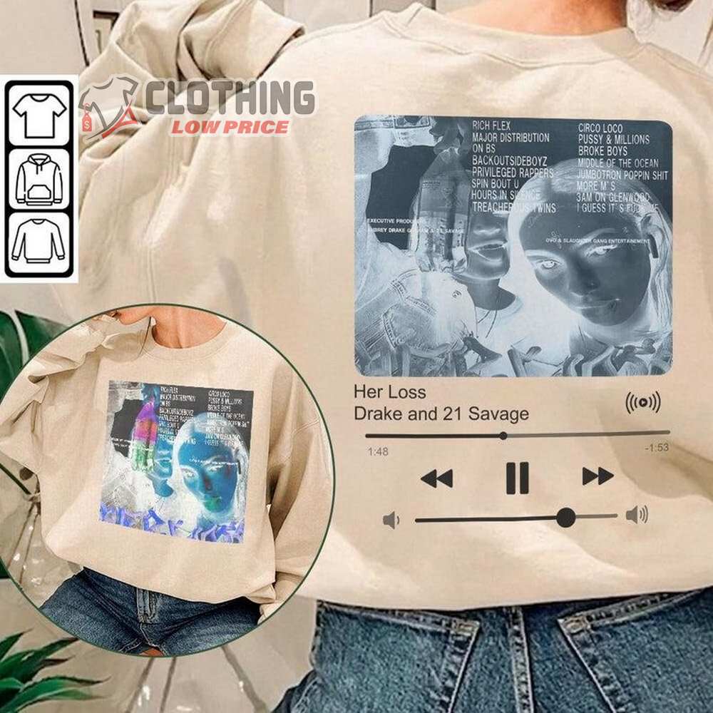 Drake It's All A Blur Tour Her Loss Merch V1, Drake And 21 Savage Vintage Sweatshirt, Drake Vintage Rap Tour Unisex 2 Sided Hoodie