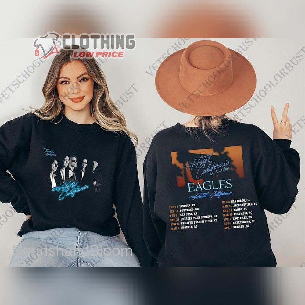 Eagles Hotel California Tour 2023 Sweatshirt, Hotel California Tour 2023 T-Shirt, Eagles Hotel California Unisex Sweatshirt & Hoodie