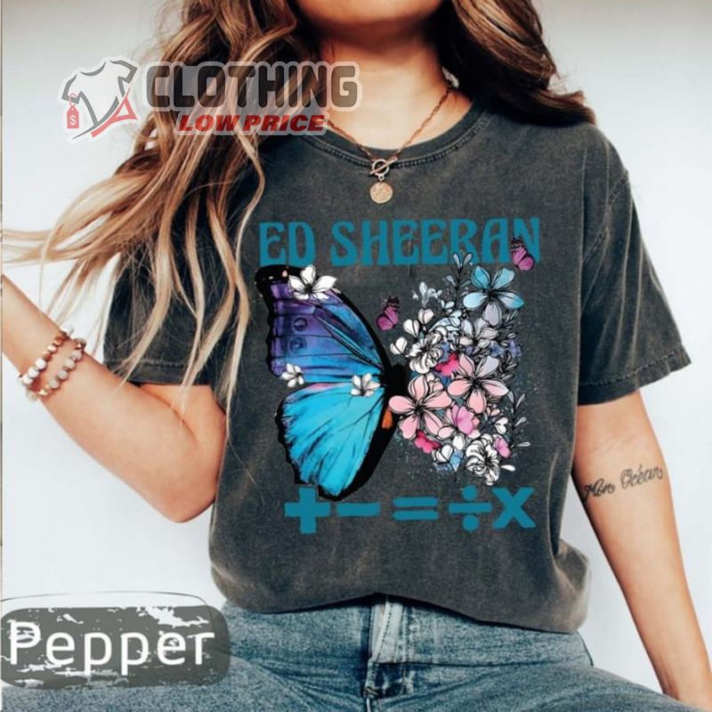 Ed Sheeran Merch Mathematics Tour, Ed Sheeran Butterfly Women's T-Shirt, Ed Sheeran Gift Ideas