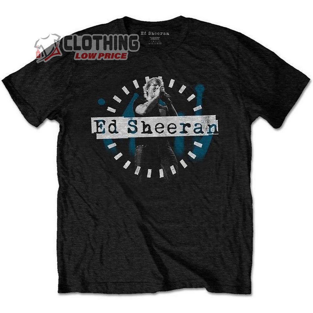 Ed Sheeran Presale Code 2023 T-Shirt Ed Sheeran Ticket Prices Shirt Ed Sheeran On Stage