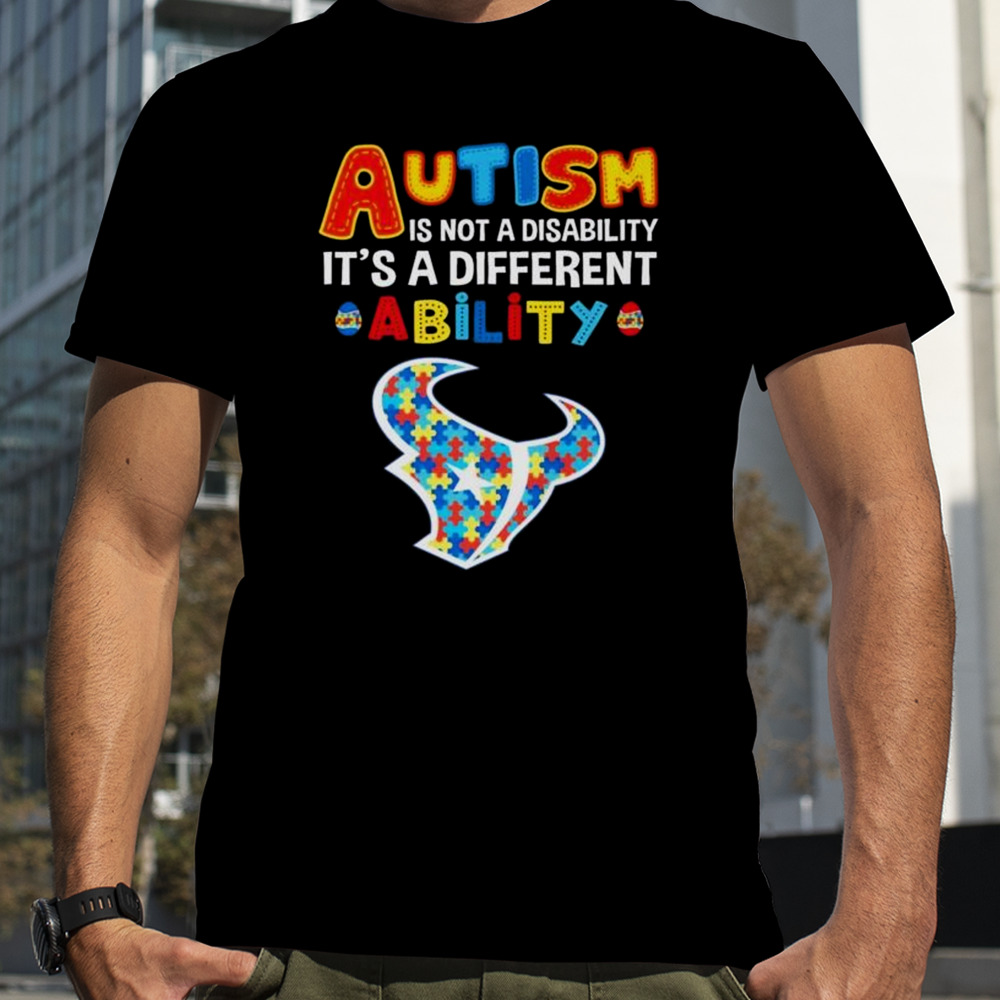 Houston Texans Autism Is Not A Disability It’s A Different Ability Shirt