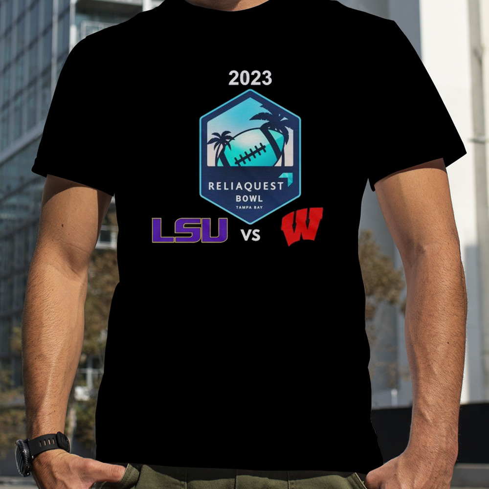 Monday January 1st 2024 ReliaQuest Bowl LSU vs Wisconsin Raymond James Stadium Tampa FL CFB Bowl Game T-Shirt