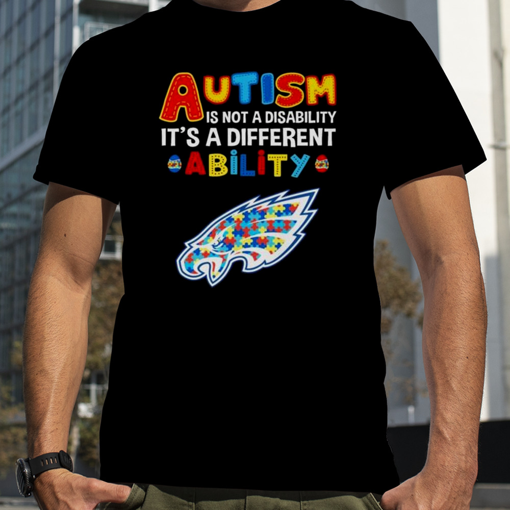 Philadelphia Eagles Autism Is Not A Disability It’s A Different Ability Shirt