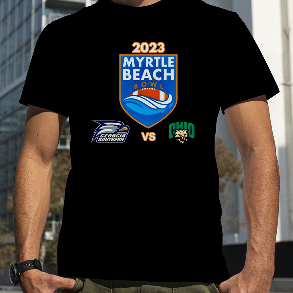 Saturday December 16th 2023 Myrtle Beach Bowl Georgia Southern vs Ohio Brooks Stadium Conway SC T-Shirt