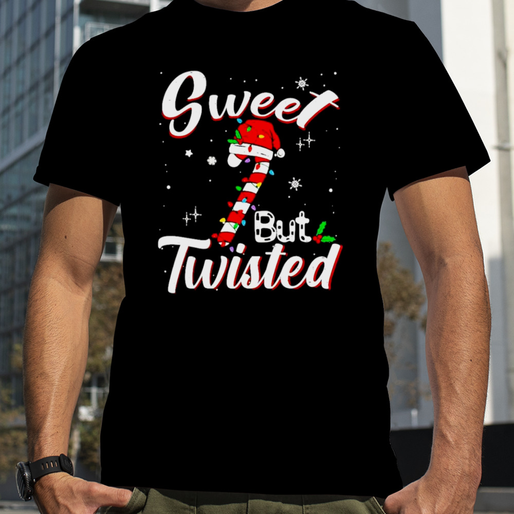 Sweet but twisted funny Christmas candy shirt