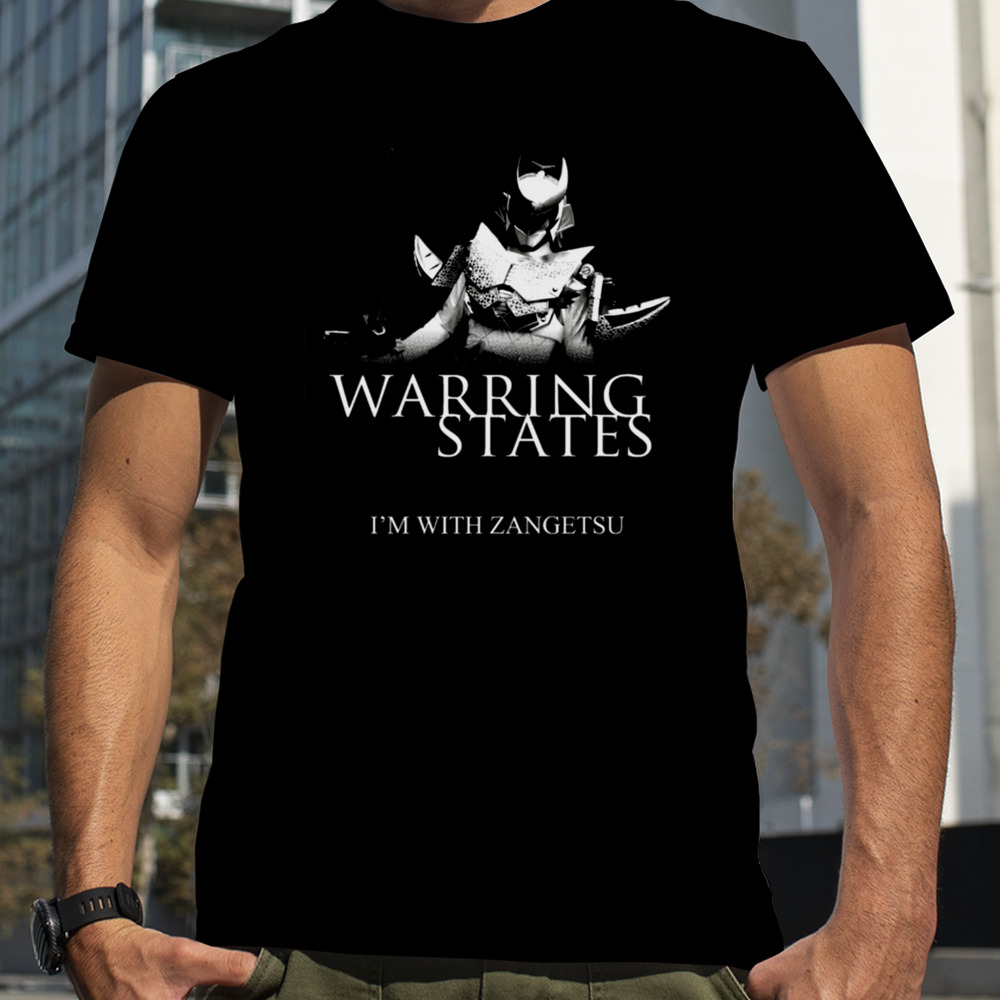 Warring States I’m With Zangetsu shirt