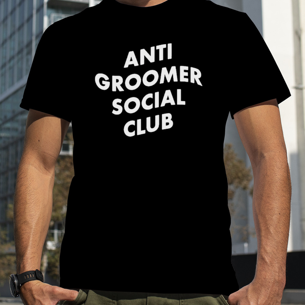 Anti Groomer Social Club shirt