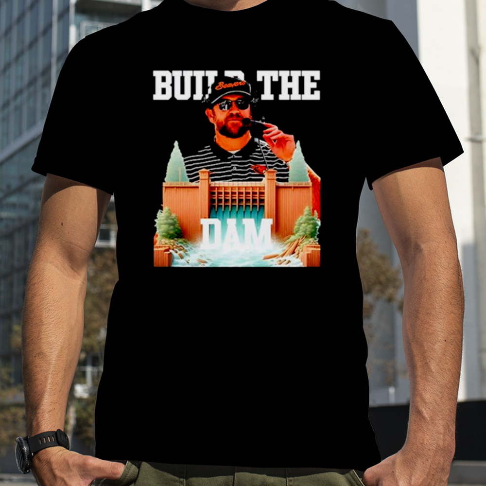 Coach Kyle Devan build the dam shirt