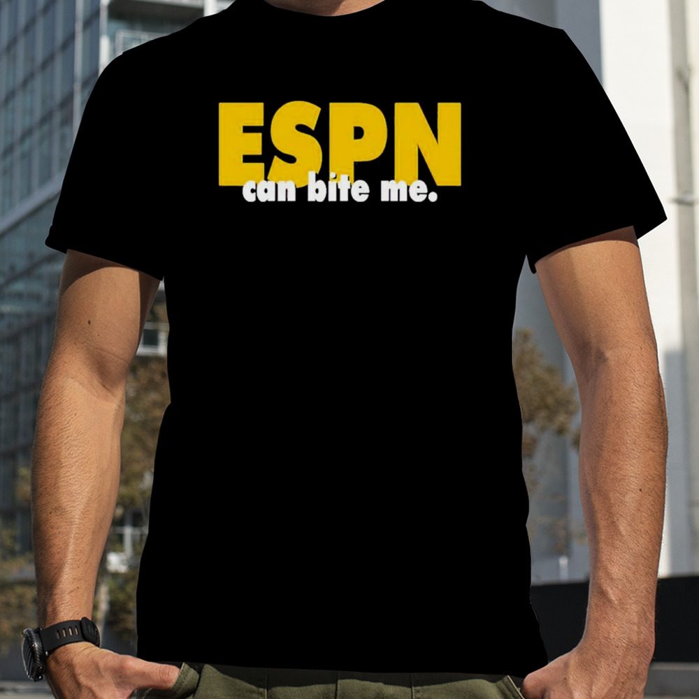 Espn Can Bite Me Shirt