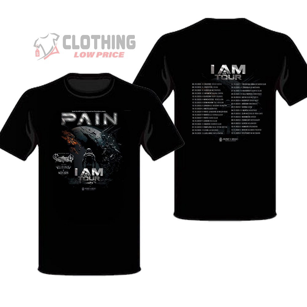 Event Pain I Am Tour 2023 Dates Merch, Pain Tour 2023 Setlist T-Shirt