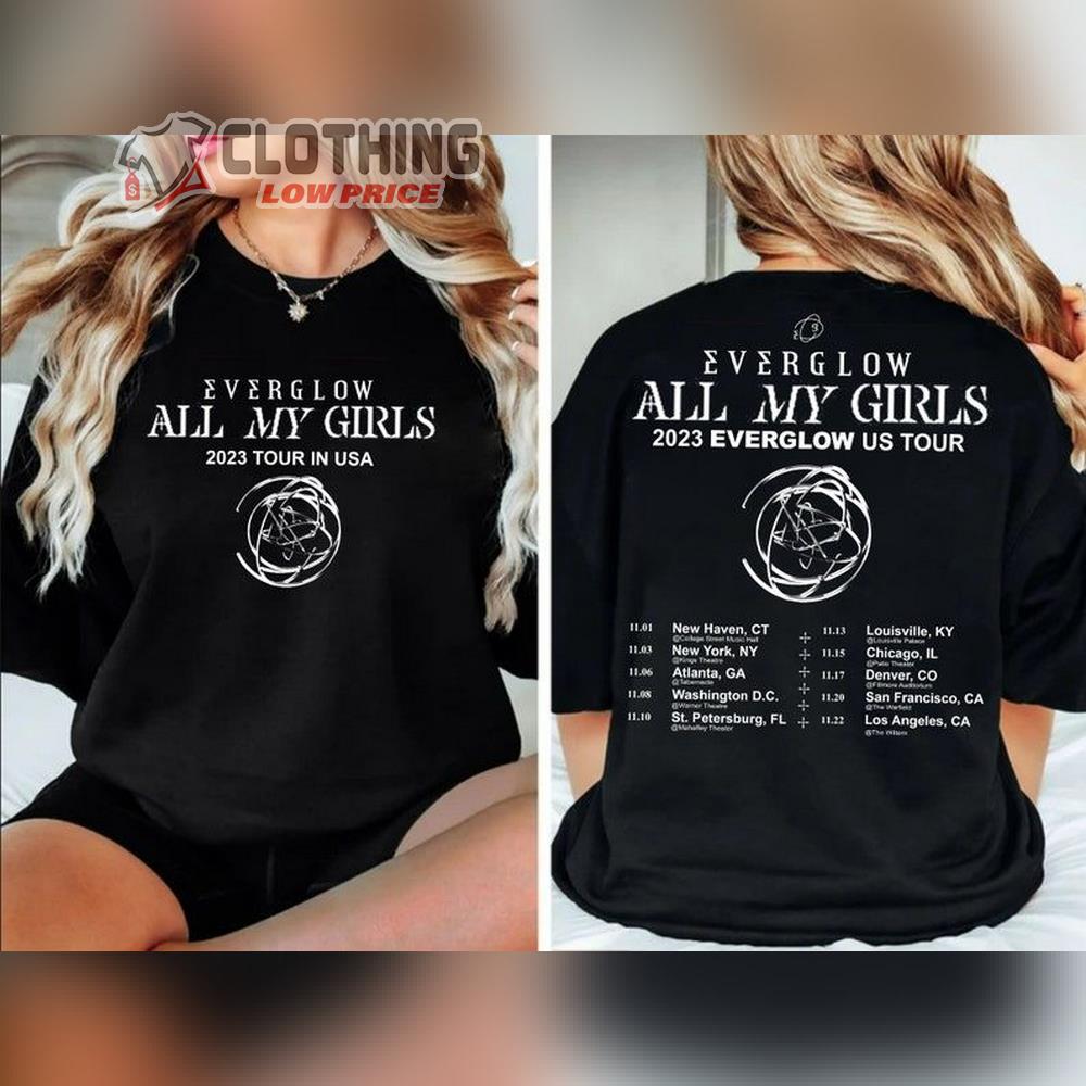 Everglow All My Girls 2023 Everglow US Tour Sweatshirt, Everglow Tour Merch Shirt, Everglow Kpop Shirt, All My Girls Album Shirt, Yiren, Mia, E U, Onda