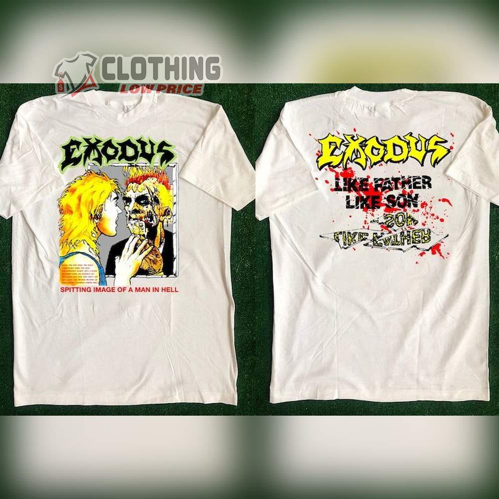 Exodus Like Father Like Son T-Shirt, Exodus Rock Band Shirt, Exodus Spitting Image Of A Man In Hell Tour 1989 T-Shirt