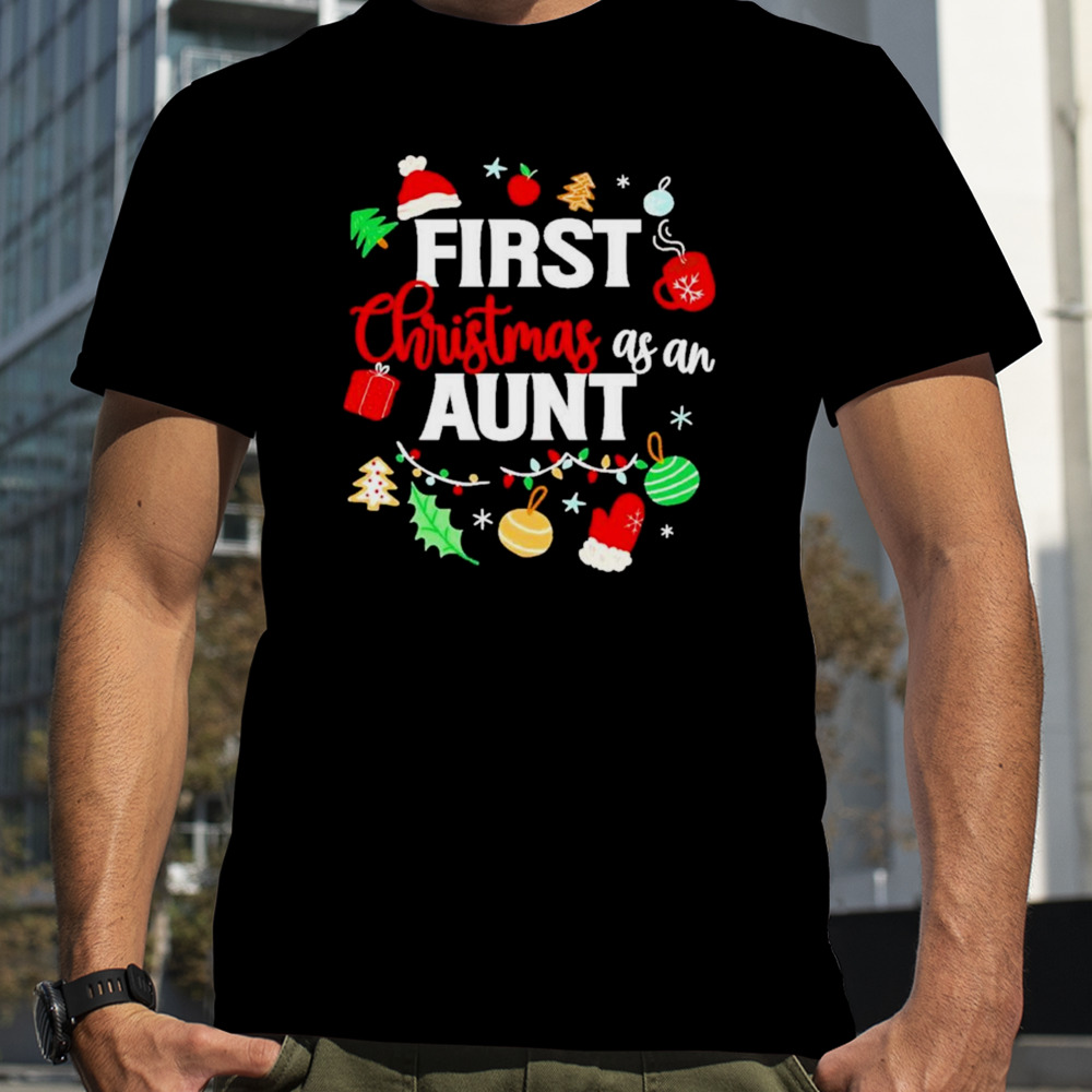 First Christmas As An Aunt Shirt