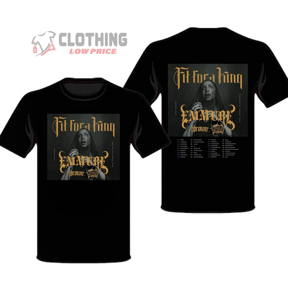 Fit For A King Emmure Thrown Concert 2023 Schedule T-Shirt, Hoodie And Sweater