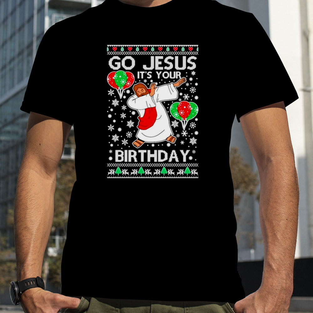 Go Jesus it’s your birthday Ugly Christmas shirt