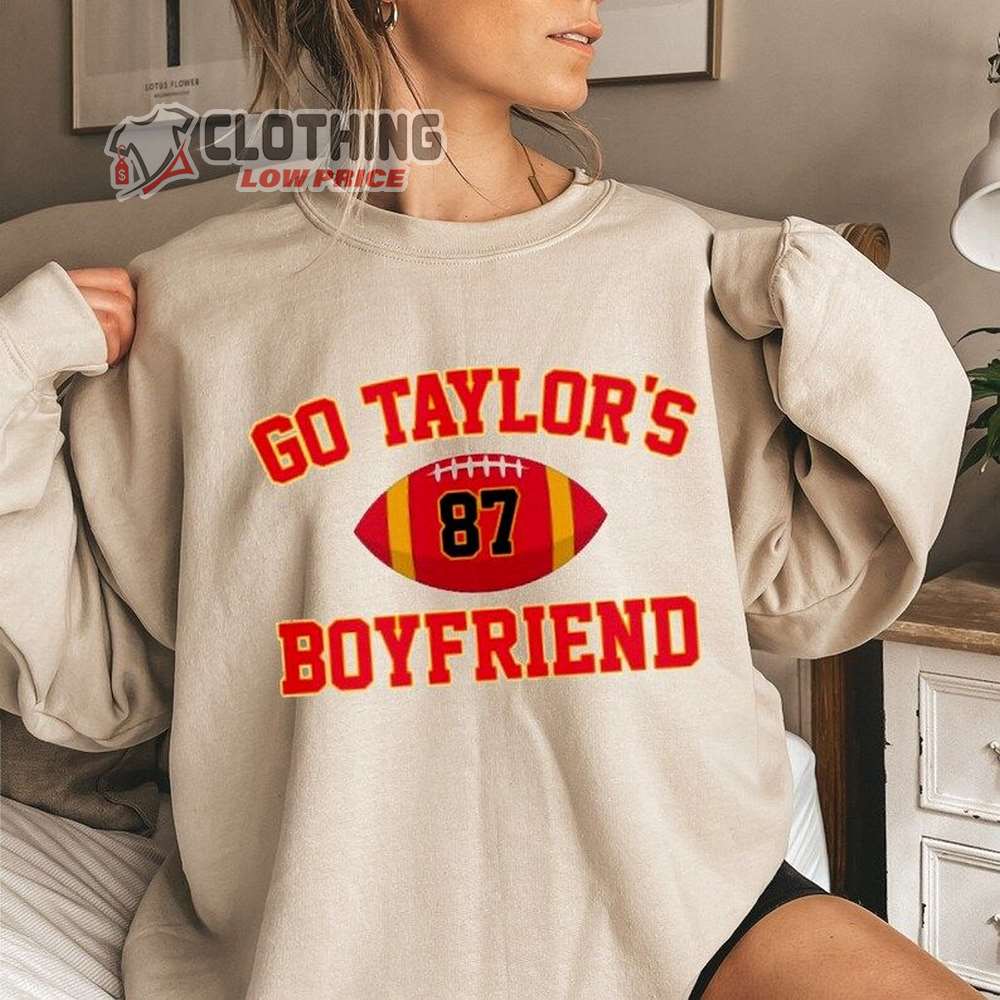 Go Taylor Boyfriend Sweatshirt, Taylor And Travis Kelce Lover Shirt, Taylor Travis Cute Tee, Taylor Swift Shirt, Taylor Swift And Travis Kelce Fan Gift