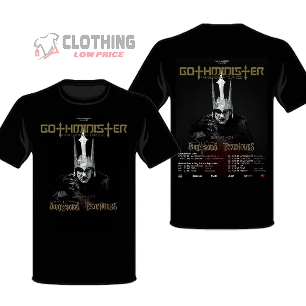 Gothminister UK Tour 2023 Dates And Setlist Merch, Gothminister Pandemonium Tour 2023 With King Satan And Psycholies Schedule T-Shirt