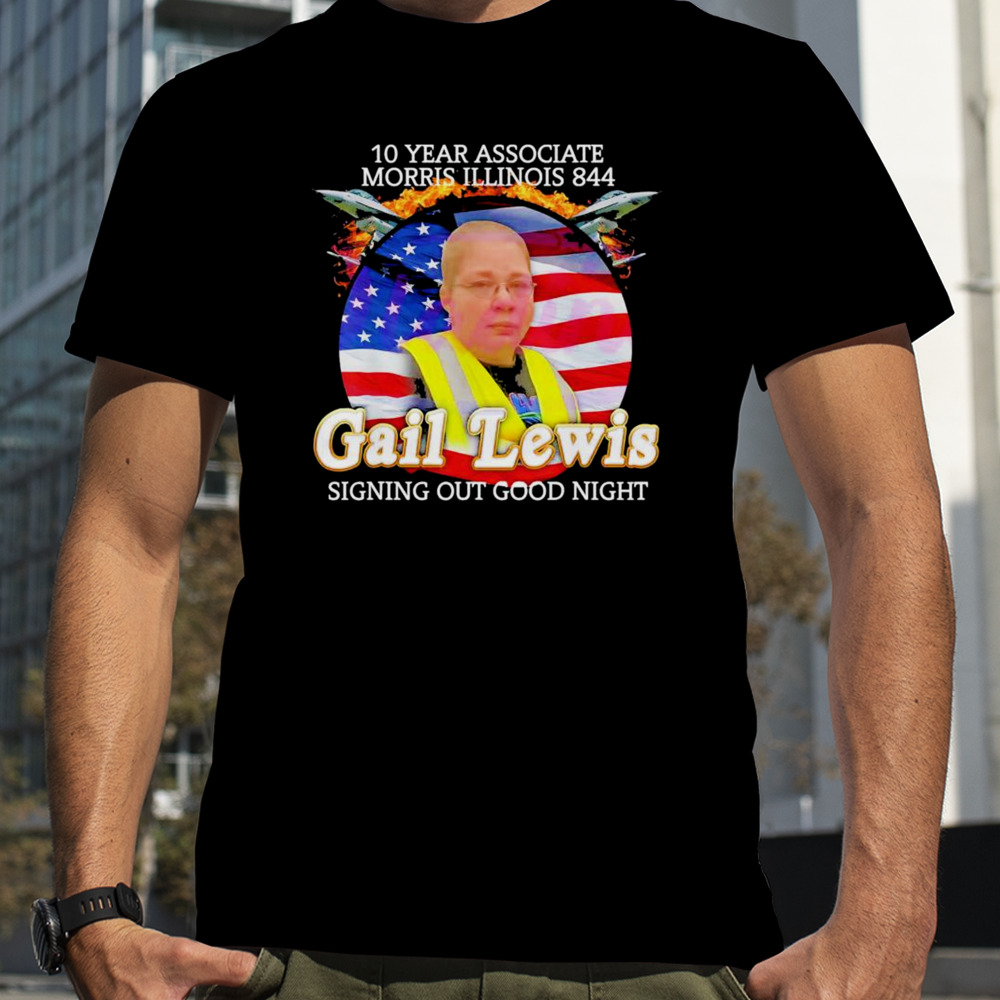 Gail Lewis Meme Signing Out Good Night Shirt