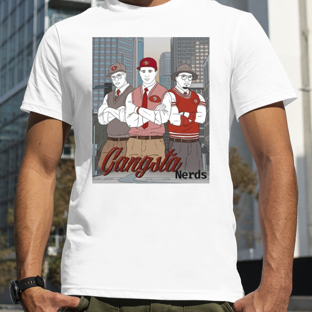 Gangsta Nerds Niners T-shirt