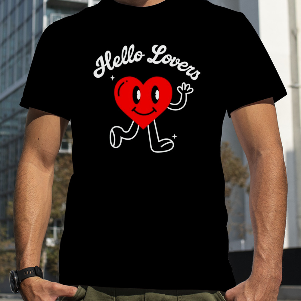 Hello lover heart shirt