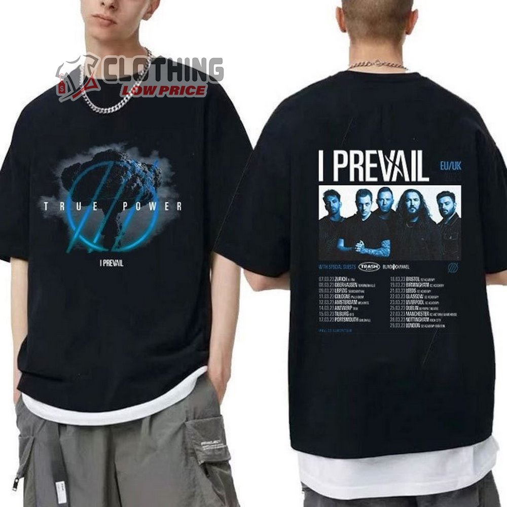 I Prevail Tour Dates 2023 Shirt, I Prevail 2023 Concert For Fan Sweatshirt, I Prevail Band Tour Shirt, I Prevail 2023 TShirt, I Prevail True Power Tour Shirt