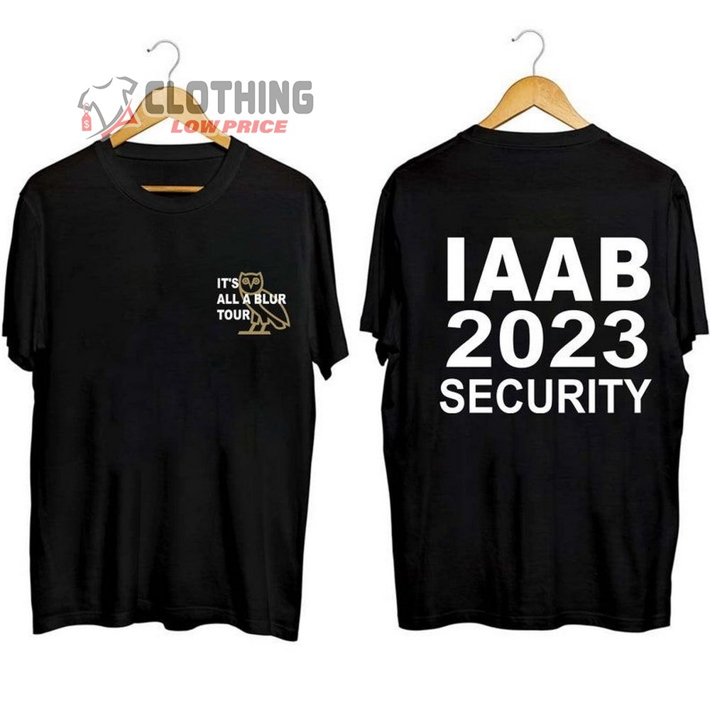 It'S All A Blur Tour Drake Iaab 2023 Security Sweatshirt, Drake 21 Savage Tour T-Shirt, Drake It'S All A Blur Tour 2023 Merch