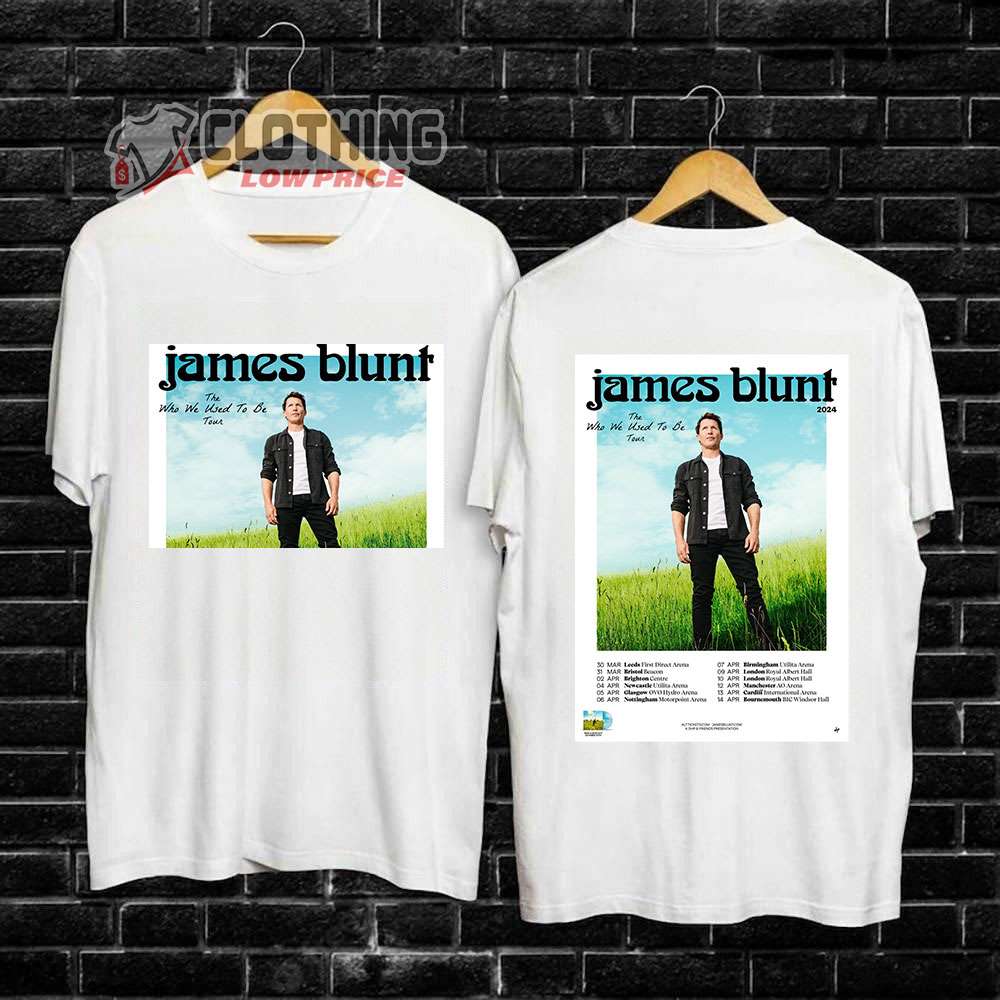 James Blunt The Who We Used To Be Tour Merch, James Blunt In Concert At The Zenith De Paris 2024 Shirt, James Blunt Tour Dates 2024 Tickets T-Shirt