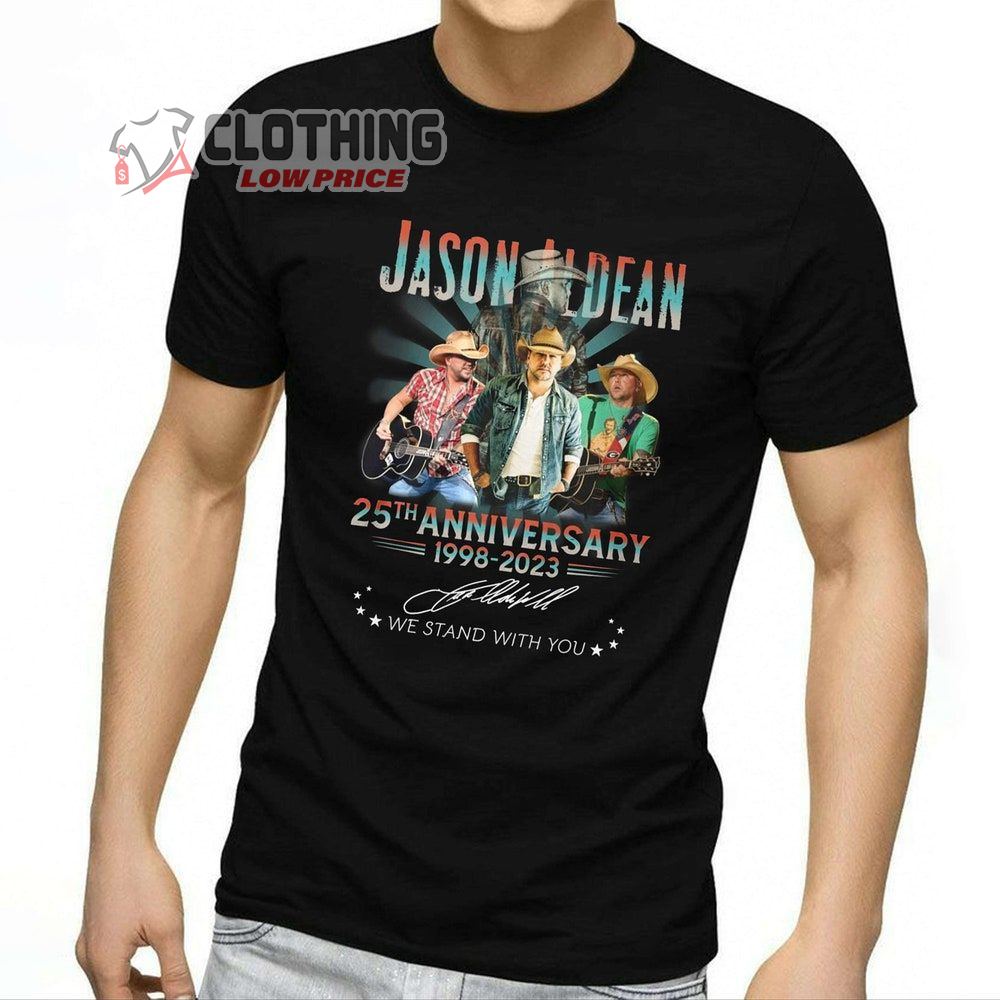 Jason Aldean 25th Anniversary 1998-2023 We Stand With You Merch, Jason Aldean Highway Desperado Tour 2023 T-Shirt