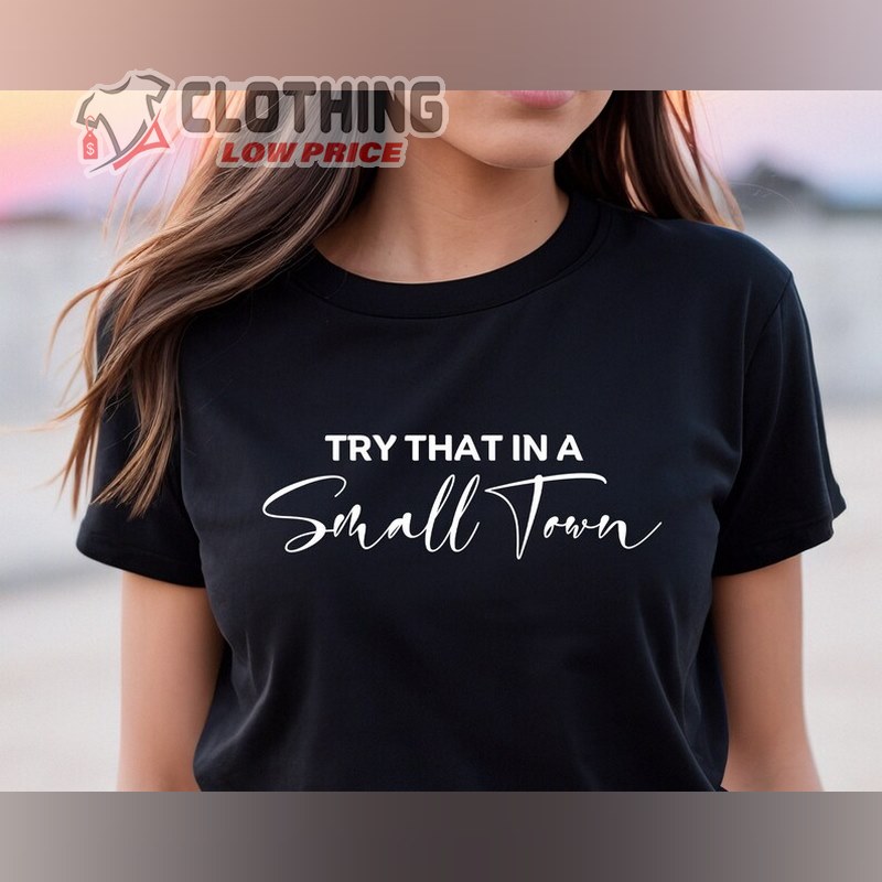 Jason Aldean Try That In A Small Town Lyrics T-Shirt, Jason Aldean Controversy Song Hits Tee, Jason Aldean Political Shirts