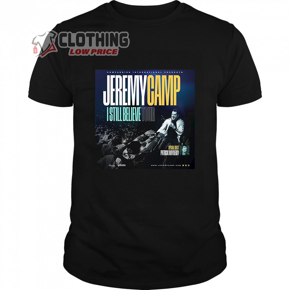 Jeremy Camp I Still Believe Tour US And Canada Merch, Jeremy Camp Tour With Patrick Mayberry Shirt, Jeremy Camp Tour 2023 T-Shirt