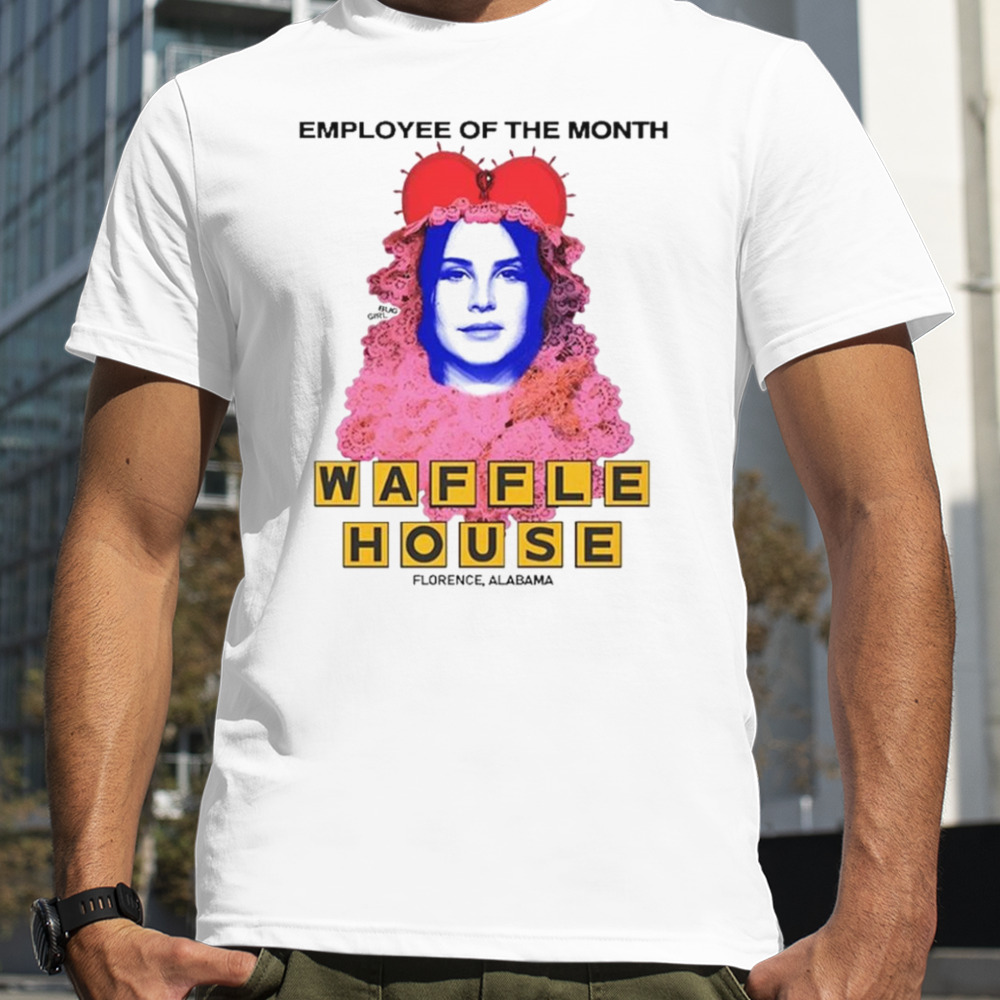 Lana Del Rey employee of the month Waffle House sihrt