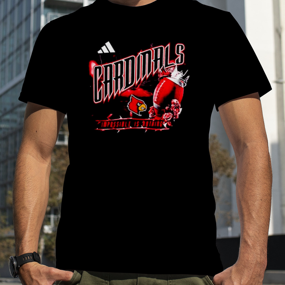 Louisville Cardinals football impossible is nothing shirt