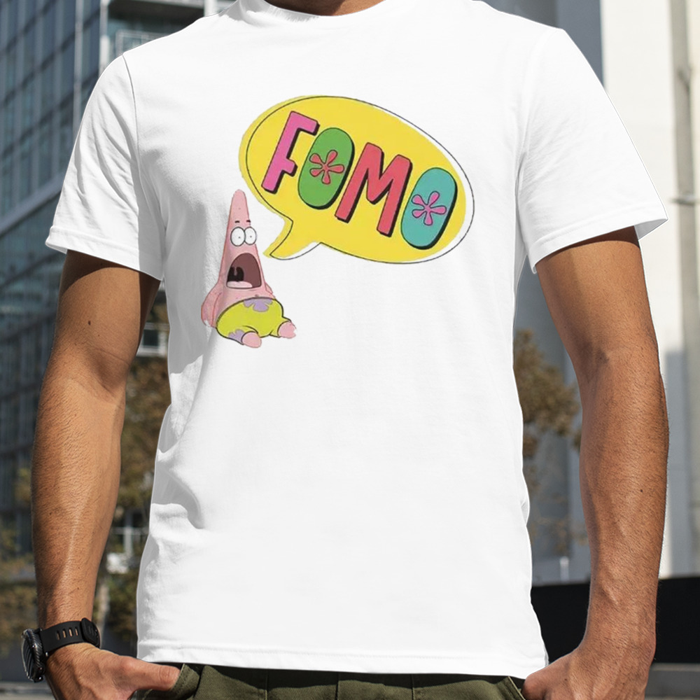 Patrick Star fomo shirt