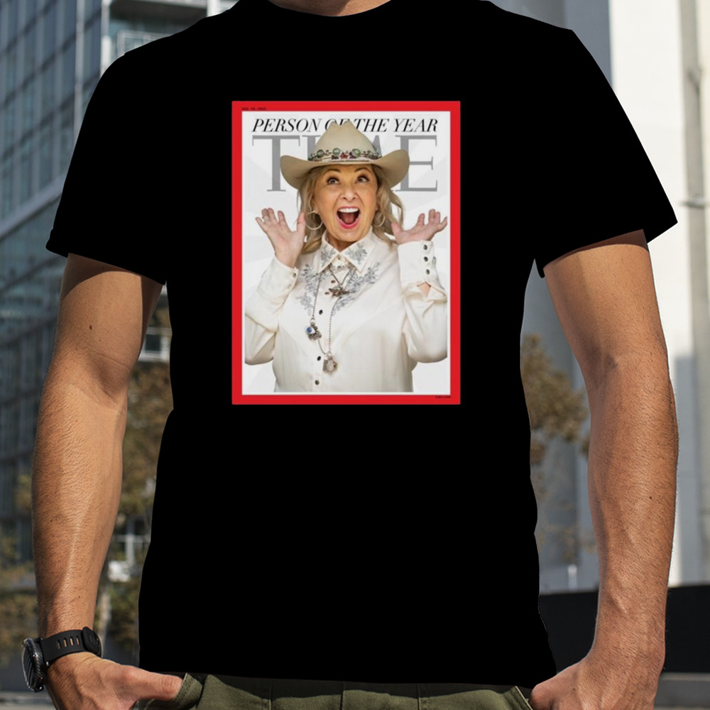 Person Of The Year Time Roseanne Barr Shirt