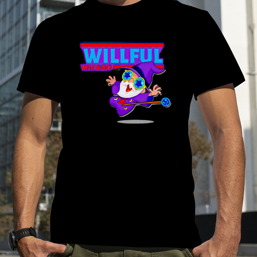 Willful wizard character comfort shirt