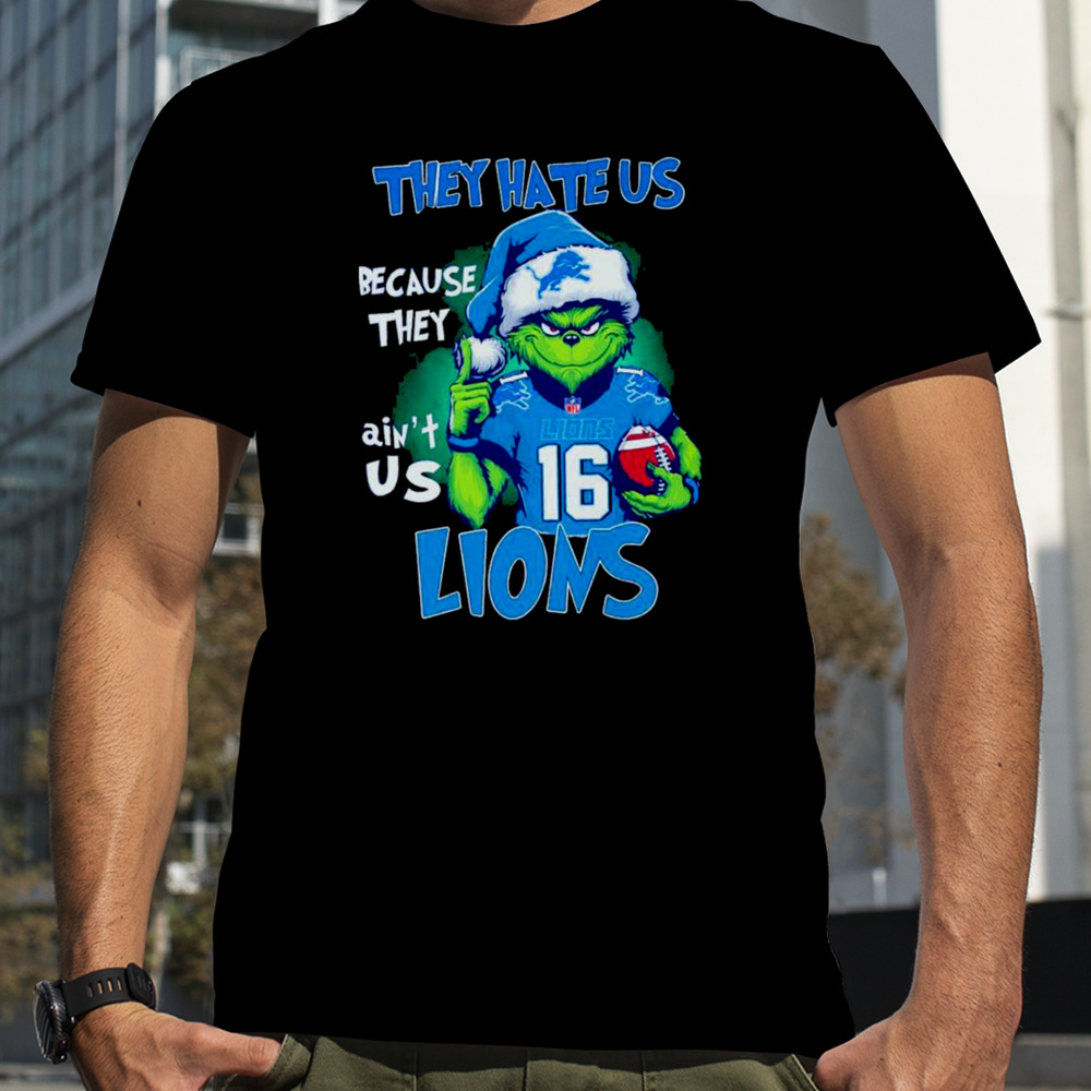 Detroit Lions Grinch They Hate Us Ain’t Us Christmas shirt