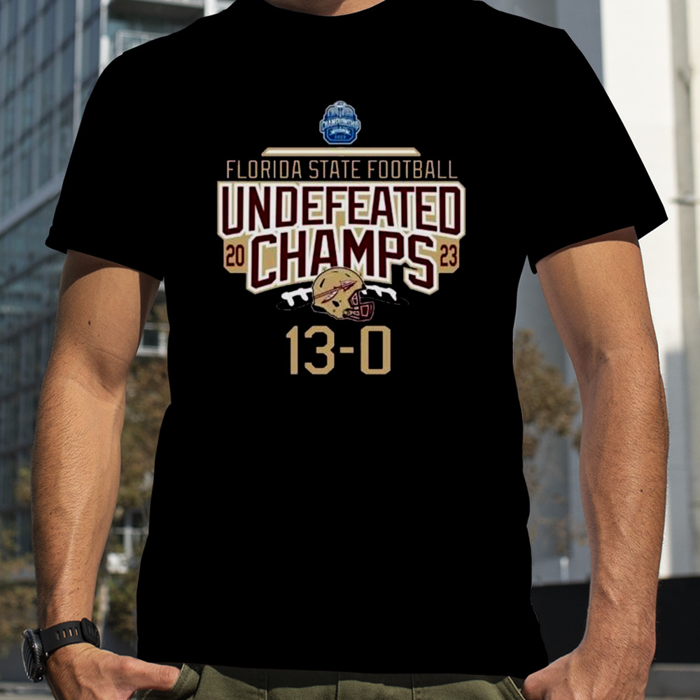 Florida State Seminoles Football 13-0 2023 Undefeated Champs Shirt