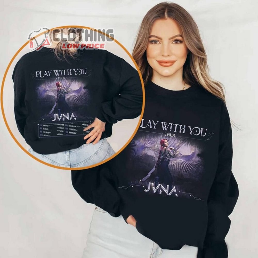 JVNA Play With you Tour 2024 Merch, JVNA Concert Tour Dates 2024 Hoodie, Play With you 2024 Concert Sweashirt, JVNA Tour 2024 T-Shirt