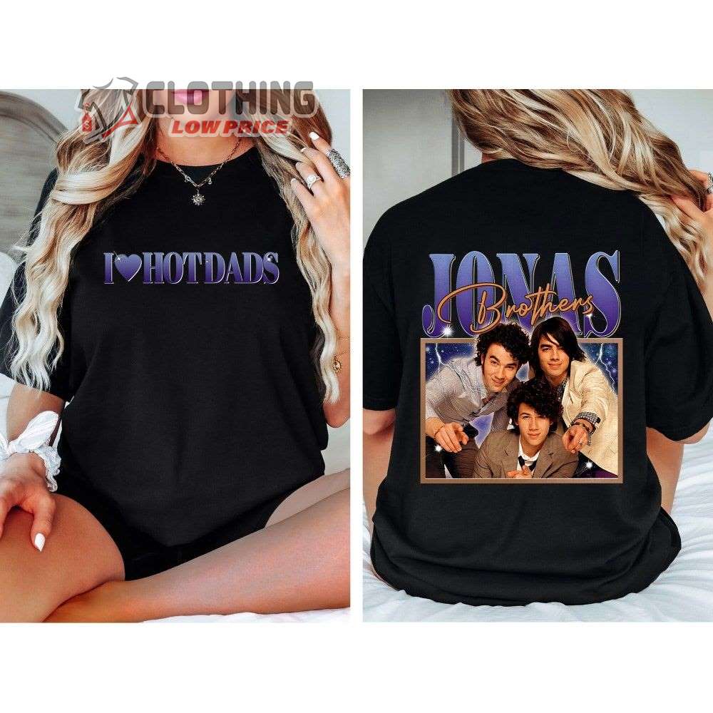 Jonas Brothers I Love Hot Dads Merch, Vintage Jonas Brothers Shirt, Jonas Brother Band Tour 2023 T-Shirt