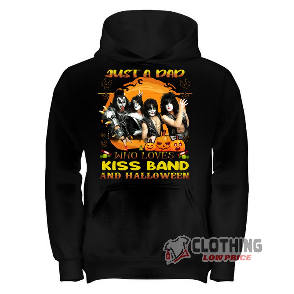 Just A Dad Who Loves Kiss Band And Halloween Merch, Kiss Band Gene Simmons Sweatshirt, Kiss Rock Band Halloween Hoodie