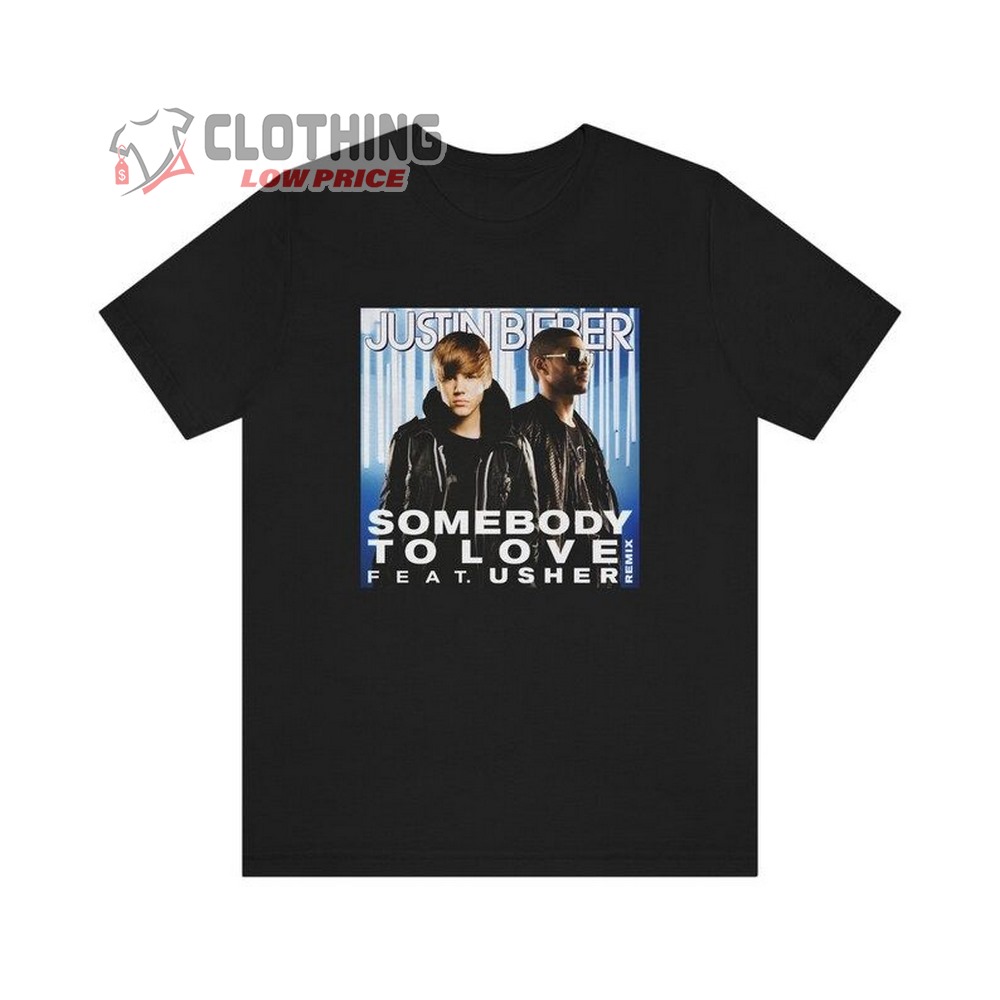 Justin Bieber Somebody To Love Ft. Usher Remix Unisex Premium T-Shirt  Justin Bieber Shirt Tee Merch